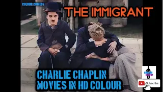 The IMMIGRANT 1917  HD Charlie Chaplin COLOUR Full  lenght COMEDY Movie