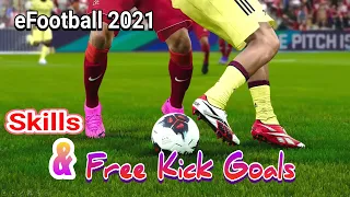 Football Skill and Free kick goals - PES 2021 / eFootball 2021 (Edit Player) - part 1