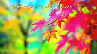 Waltz of the Autumn Leaves (original piano composition)