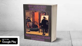 OF HUMAN BONDAGE BY W. SOMERSET MAUGHAM