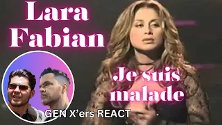 GEN X'ers REACT | Je suis malade | Lara Fabian