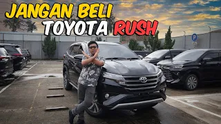 Jangan Beli Toyota Rush 2023 Terbaru
