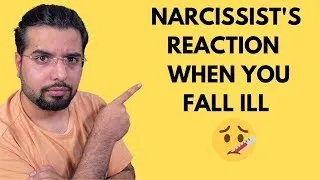 7 Ways A Narcissist Abandons You When You Get Sick