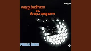 Phatt Bass (Warp Brothers Radio Cut)