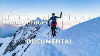 Récord  Mont Blanc por Manuel Merillas / DOCUMENTAL