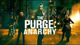 The Purge: Anarchy Soundtrack - Hunting Grounds