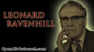 Most Broken & Powerful Leonard Ravenhill Preaching