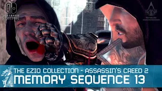 The Ezio Collection - Assassin's Creed 2 Sequence 13 Walkthrough [Nintendo Switch]