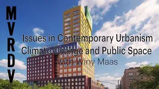 Issues in Contemporary Urbanism: Climate Change and Public Space