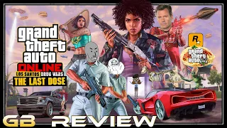 GTA Online Last Dose Review