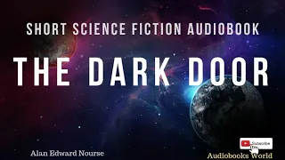 Audiobook bedtime short science fiction story - The Dark Door | Audiobooks World