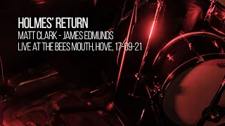 Holmes’ Return - Live Experimental Jazz at The Bees Mouth, Hove