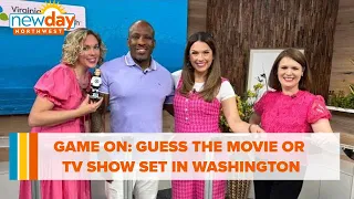 Game On: Guess the movie or TV show set in Washington - New Day NW