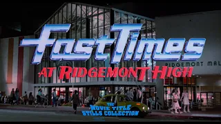 Fast Times at Ridgemont High (1982) title sequence