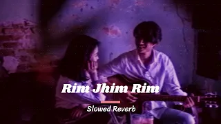 Rim Jhim  ||  Khan saab ft. PV dharia || slowed Reverb