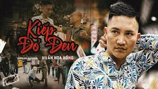 KIẾP ĐỎ ĐEN - DUY MẠNH | HUẤN HOA HỒNG - OFFICIAL MV