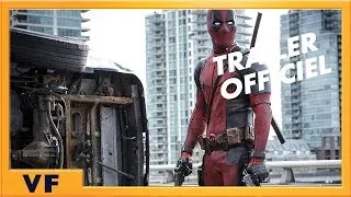 Deadpool - Bande annonce [Officielle] VF HD