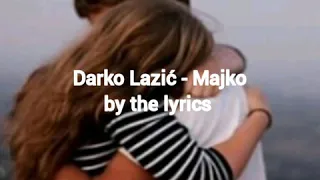 Darko Lazić - Majko (official music) lyrics/text