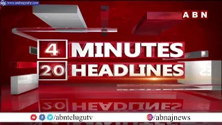 4 Minutes 20 Headlines || 26 Nov 2022 || AP & TS News Highlights || ABN Telugu