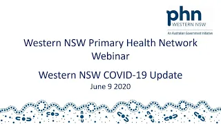 WNSW PHN Western NSW COVID 19 Update - June 9 2020