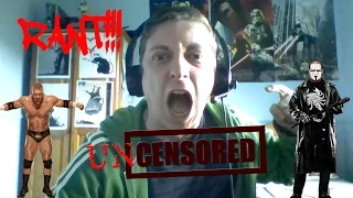 RANT GERRY GOES CRAZY! WWE F**KING SCREWED STING! UNCENSORED!