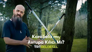 Karabela mı, Avrupa Kılıcı Mı? ⚔️ | Türklerin Silahları | TRT Belgesel