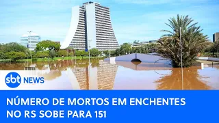 🔴SBT News na TV: Número de mortes por enchentes passa de 150 no RS