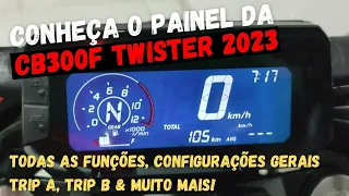 CB300F TWISTER 2023: PAINEL SUAS FUNÇÕES E CONFIGURAÇÕES, TRIP A, TRIP B & MUITO MAIS!