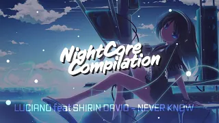Nightcore – LUCIANO feat SHIRIN DAVID – NEVER KNOW | NightCore Compilation | Bassboost | Remix