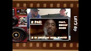 #50 - REAL Hip-Hop-Rap REACTION - 2pac - 2 of Americaz most wanted Feat. Snoop Dogg