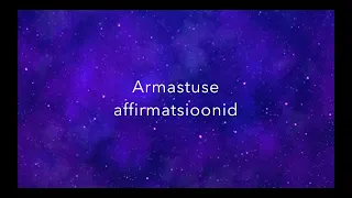 🧘🏻‍♀️💖Armastuse affirmatsioonid enda hingekaaslase tõmbamiseks oma ellu!🧘🏻‍♀️💖