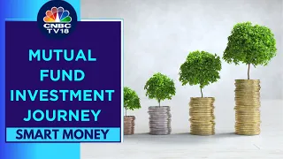 Gen Z's Smart Guide To Mutual Fund Investing | Smart Money | CNBC TV18