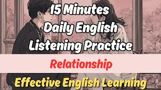 10 Minutes Common English Sentences Practice (Topic of Relationship) | Effective English Learning
