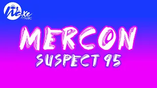 Suspect 95 - Mercon Paroles