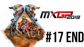 [17 | END] MXGP 2019 - Career Mode Walkthrough (No Commentary)