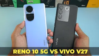 VIVO V27 5G VS OPPO RENO10 5G | ANTUTU, KAMERA, VIDEO TEST