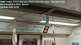 [Early UPD Dispatch - 2023 NSL Run] SMRT Trains - KNS C751B [329/330] [Braddell → Newton]