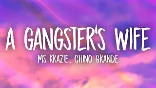 Ms Krazie - A Gangster's Wife (Lyrics) ft. Chino Grande