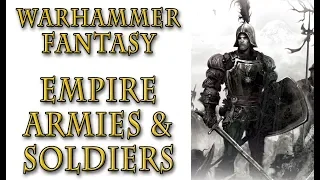 Warhammer Fantasy Lore - Empire Lore, Armies and Soldiers