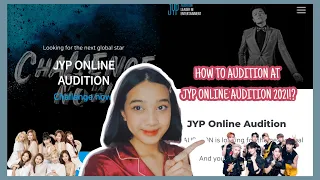 HOW TO AUDITION IN JYP ONLINE AUDITION 2021?!