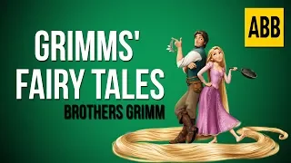 GRIMMS' FAIRY TALES: The Brothers Grimm - FULL AudioBook