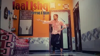 LAAL ISHQ|| Deepika Padukone || Ranveer Singh || Arijit Singh dance by Popping A Malvi