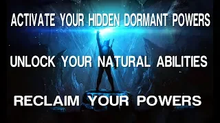 Activate Your Hidden Dormant Powers - Unlock Your Natural Gifted Abilities - Subliminal Affirmations