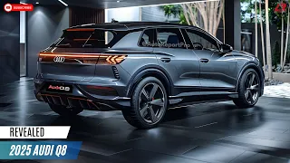 2025 Audi Q8 Revealed - Ready to become a premium SUV competitor?