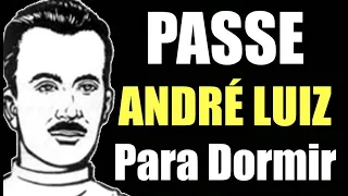 Passe Espiritual André Luiz Para Dormir 🙏 Passe Virtual 🙏 Fluidificação Água 🙏 Oração Para Dormir