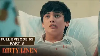 Dirty Linen Full Episode 65 - Part 3/3 | English Subbed