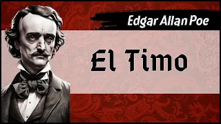 ✔ Edgar Allan Poe - El Timo ][ Audiolibro completo - Voz humana