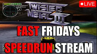 FAST FRIDAYS | Twisted Metal 3 Speedruns | Going For WR