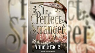 The Perfect Stranger by Anne Gracie (The Merridew Sisters #3) | Royalty Romance Audiobook