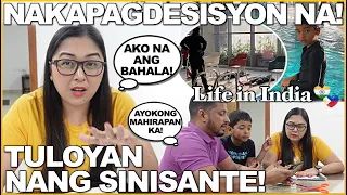 LIFE in INDIA: NAKAPAGDESISYON NA! TULOYAN NANG SINISANTE! AKO NA ANG BAHALA!